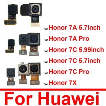 Гибкий Кабель Передней камеры Заднего Вида Для Huawei Honor 7A 7C Pro 7x5,7 дюйма 5,99 дюйма Global RU Детали Гибкой Ленты Для Задней Фронтальной Камеры