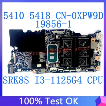 CN-0XPW9D 0XPW9D XPW9D Материнская плата для Dell Inspiron 5410 5418 19856-1 Материнская плата ноутбука с процессором SRK8S I3-1125G4 100% Полностью протестирована В порядке